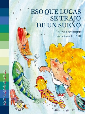 cover image of Eso que Lucas se trajo de un sueño